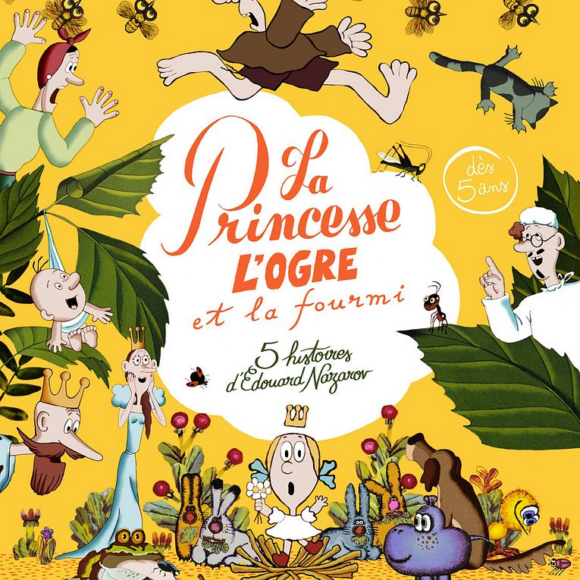La princesse, l&rsquo;ogre et la fourmi